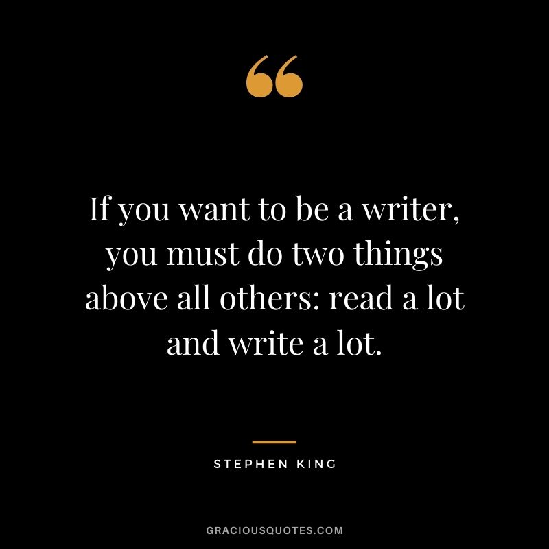 What are some memorable Stephen King quotes about writing?